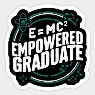 E=mc²: Empowered Graduate, Physics Graduation Sticker